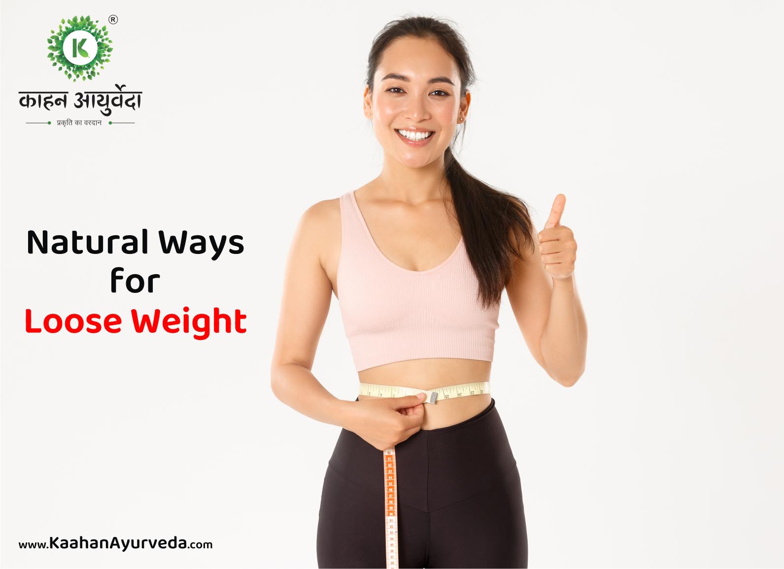 How To Loose Weight Naturally - Kaahan Ayurveda